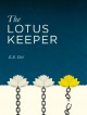 The Lotus Keeper - K.R. Dial