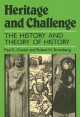 Heritage and Challenge: The History and Theory of History - Paul K. Conkin, Roland N. Stromberg