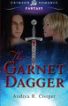 The Garnet Dagger - Andrea R. Cooper