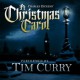 A Christmas Carol: An Original Performance - Tim Curry, Charles Dickens