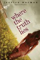 Where the Truth Lies - Jessica Warman