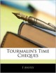 Tourmalin's Time Cheques - F. Anstey