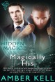 Magically His - Amber Kell