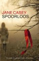 Spoorloos - Jane Casey