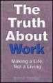 The Truth About Work - David Harder