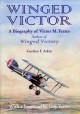 Winged Victor: A Biography of Victor M. Yeates - Gordon Fred Atkin