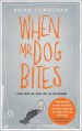 When Mr Dog Bites - Brian Conaghan