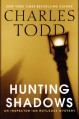 Hunting Shadows - Charles Todd