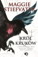 Król Kruków - Maggie Stiefvater