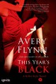 This Year's Black: A Killer Style novel (Entangled Ignite) - Avery Flynn