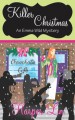 Killer Christmas (Romantic Cozy Mystery) (An Emma Wild Mystery) - Harper Lin, Allison Marie