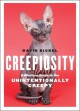 Creepiosity: A Hilarious Guide to the Unintentionally Creepy - David Bickel