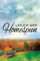 Homespun - Layla M. Wier