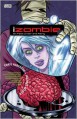 iZombie, Vol. 3: Six Feet Under and Rising - Chris Roberson, Gilbert Hernández, Mike Allred