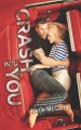 Crash into You - Katie McGarry