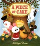 A Piece of Cake - LeUyen Pham