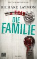 Die Familie: Roman - Richard Laymon