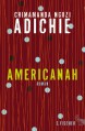 Americanah: Roman - Chimamanda Ngozi Adichie