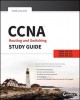 CCNA Routing and Switching Study Guide: Exams 100-101, 200-101, and 200-120 - Todd Lammle
