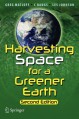 Harvesting Space for a Greener Earth - Gregory Matloff, C Bangs, Charles Johnson