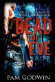 Dead of Eve (Trilogy of Eve, #1) - Pam Godwin