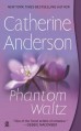 Phantom Waltz - Catherine Anderson