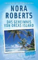 Das Geheimnis von Orcas Island - Nora Roberts