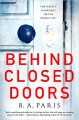 Behind Closed Doors - B.A. Paris