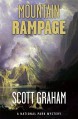 Mountain Rampage: A National Park Mystery (National Park Mystery Series) - Scott Graham