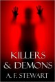 Killers and Demons - A.F. Stewart