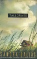 Tallgrass - Sandra Dallas