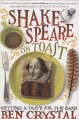 Shakespeare on Toast: Getting a Taste for the Bard - Ben Crystal