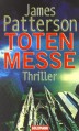 Totenmesse - James Patterson, Helmut Splinter