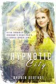 The Hypnotic City (The Gold and Gaslight Chronicles Book 2) - Andrea Berthot