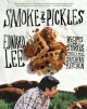 Smoke and Pickles - Edward Lee