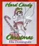 Hard Candy for Christmas - Ella Dominguez