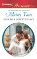 Heir to a Desert Legacy - Maisey Yates