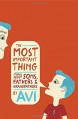 The Most Important Thing: Stories about Sons, Fathers, and Grandfathers - Avi