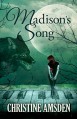 Madison's Song - Christine Amsden