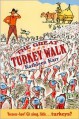 The Great Turkey Walk - Kathleen Karr