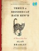 Thrice the Brinded Cat Hath Mew'd: A Flavia de Luce Novel - Alan Bradley, Jayne Entwistle