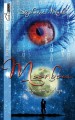 Auge um Auge - Moonbow #1 (German Edition) - Stephanie Madea