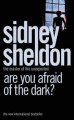 Are You Afraid Of The Dark? - Sidney Sheldon