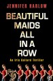 Beautiful Maids All in a Row: An Iris Ballard Thriller - Jennifer Harlow