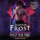 Into the Fire: A Night Prince Novel (Night Prince series, Book 4) - Jeaniene Frost