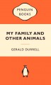 My Family and Other Animals - Gerald Durrell