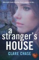 A Stranger's House - Clare Chase