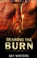 ROMANCE: GAY ROMANCE: Bearing the Burn (MM Gay Alpha Shifter Romance) (Gay Paranormal Romance) - Sky Winters