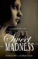 Sweet Madness - Trisha Leaver, Lindsay Currie