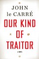 Our Kind of Traitor - John le Carré